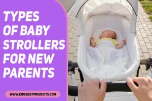 Types of Baby Strollers for New Parents