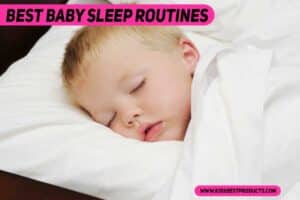 Best Baby Sleep Routine