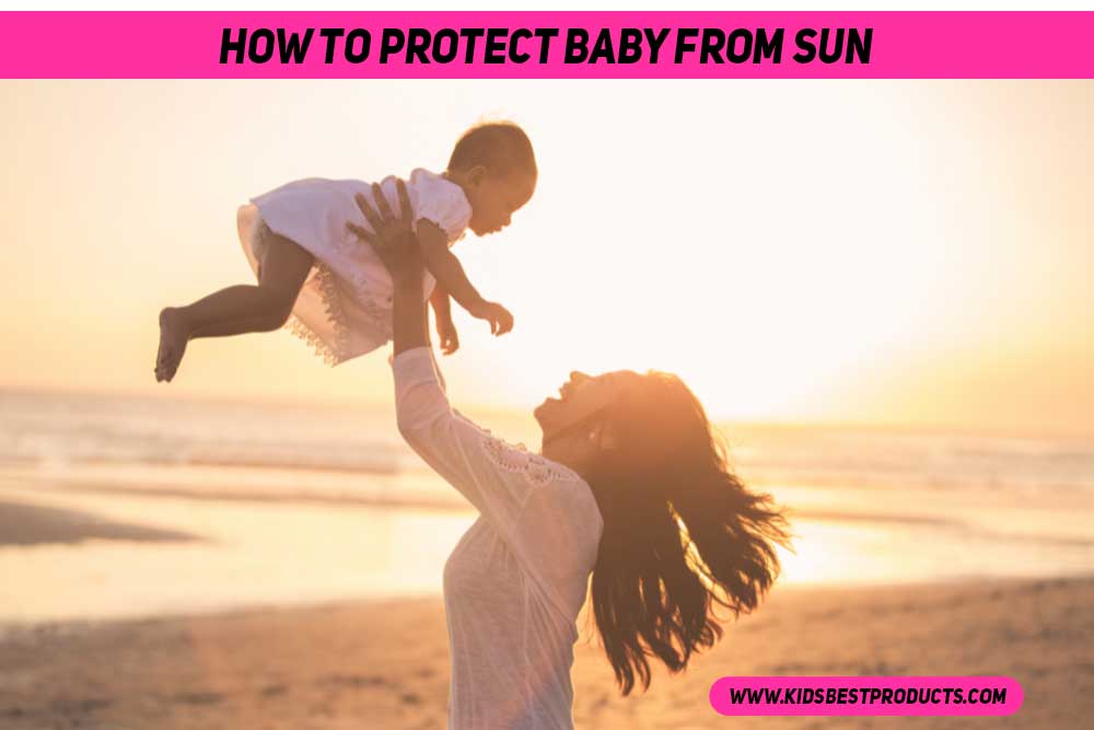 How to protect baby from sun