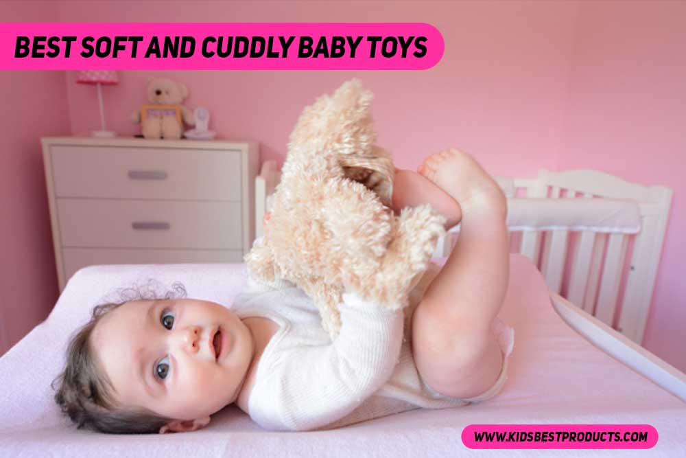 Best Soft and Cuddly Baby Toys for Comforting Snuggles