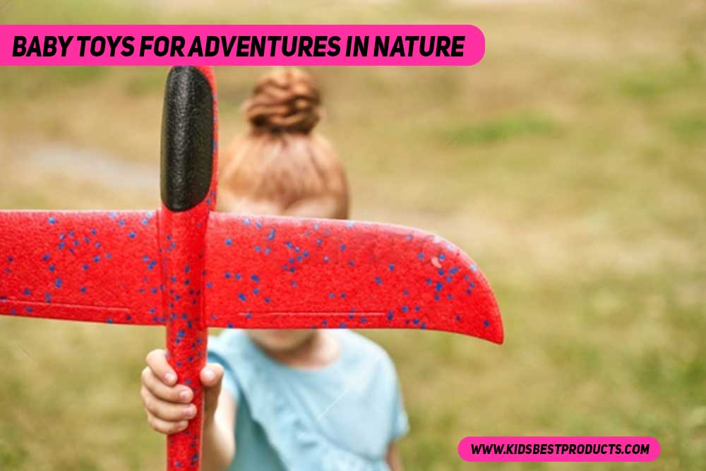 Baby Toys for Adventures in Nature